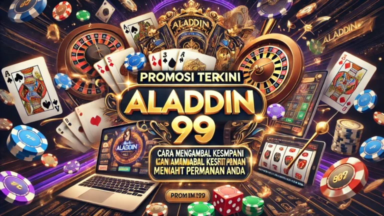 Promosi Terkini Aladdin99